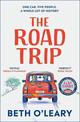 The Road Trip: The utterly heart-warming and joyful novel from the author of The Flatshare