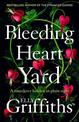 Bleeding Heart Yard: Breathtaking new thriller from Ruth Galloway's author
