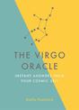 The Virgo Oracle: Instant Answers from Your Cosmic Self