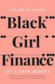 Black Girl Finance: Let's Talk Money