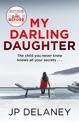 My Darling Daughter: the addictive, twisty thriller from the author of The Girl Before