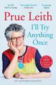 I'll Try Anything Once: New edition of this riveting memoir from Bake Off judge, originally published as RELISH