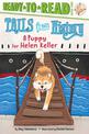 A Puppy for Helen Keller: Ready-to-Read Level 2