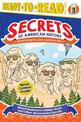 Mount Rushmore's Hidden Room and Other Monumental Secrets: Monuments and Landmarks (Ready-to-Read Level 3)