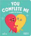 You Complete Me: A Sliding Pull-Tab Book