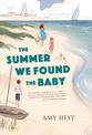 The Summer We Found the Baby