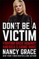 Don't Be a Victim: Fighting Back Against America's Crime Wave