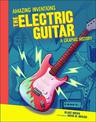 The Electric Guitar: A Graphic History