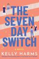 The Seven Day Switch: A Novel