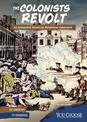 Colonists Revolt: an Interactive American Revolution Adventure (You Choose: Founding the United States)