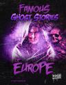 Famous Ghost Stories of Europe (Haunted World)