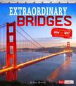 Extraordinary Bridges: the Science of How and Why They Were Built (Exceptional Engineering)