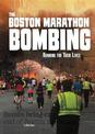 The Boston Marathon Bombing: Running for Their Lives
