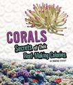 Corals: Secrets of Their Reef-Making Colonies (Amazing Animal Colonies)
