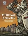 Warriors: Medieval Knights: Europe's Fearsome Armored Soldiers: Europe's Fearsome Armored Soldiers