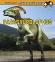 Parasaurolophus (Little Paleontologist)