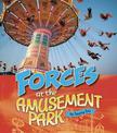 Forces at the Amusement Park (Amusement Park Science)