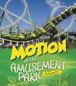 Motion at the Amusement Park (Amusement Park Science)