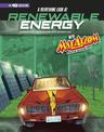 A Refreshing Look at Renewable Energy with Max Axiom, Super Scientist: 4D an Augmented Reading Science Experience (Graphic Scien