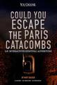 Could You Escape The Paris Catacombs