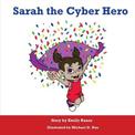 Sarah the Cyber Hero