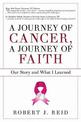 A Journey of Cancer, A Journey of Faith: Our Story and What I Learned