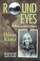 Round Eyes: An American Nurse in Vietnam: New Illustrated Ed