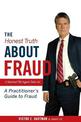 The Honest Truth About Fraud: A Retired FBI Agent Tells All
