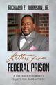 Letters from Federal Prison: A District Attorney's Quest for Redemption