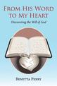 From His Word to My Heart: Discovering the Will of God