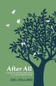 After All: A Twenty-Two-Year-Old's Observations on Living and Passing Through
