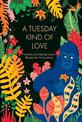 A Tuesday Kind Of Love