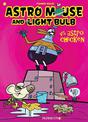 Astro Mouse and Light Bulb #1: Vs Astro Chicken