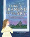 Like a Diamond in the Sky: Jane Taylor's Beloved Poem of Wonder and the Stars