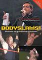 Bodyslams!: Memoirs of a Wrestling Frontman