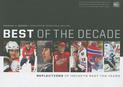 Best of the Decade: Reflections of Hockey's Past Ten Years
