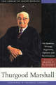 Thurgood Marshall: His Speeches, Writings, Arguments, Opinions, and Reminiscences