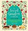 The Secret Garden Cookbook, Newly Revised Edition: Inspiring Recipes from the Magical World of Frances Hodgson Burnett's The Sec