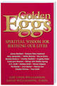 Golden Eggs: Spiritual Wisdom or Birthing Our Lives