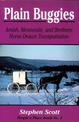 Plain Buggies: Amish, Mennonite, And Brethren Horse-Drawn Transportation. People's Place Book N