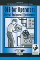 OEE for Operators: Overall Equipment Effectiveness