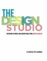 The Design Studio: Developing Technical and Creative Skills Using AutoCAD and ADT