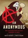 A for Anonymous (Graphic novel): How a Mysterious Hacker Collective Transformed the World