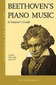 Beethoven's Piano Music: A Listener's Guide