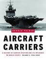 Aircraft Carriers: Volume 2: Aircraft Carriers - Volume 2 1946-2006
