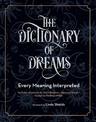 The Dictionary of Dreams: Every Meaning Interpreted: Volume 2