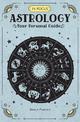 In Focus Astrology: Your Personal Guide: Volume 1