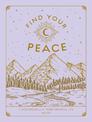 Find Your Peace: A Workbook for a More Mindful Life: Volume 4