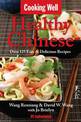 Cooking Well: Chinese Cuisine: Over 100 Healthy & Delicious Chinese Recipes