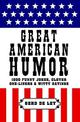 Great American Humor: 1000 Funny Jokes, Clever One-Liners & Witty Sayings